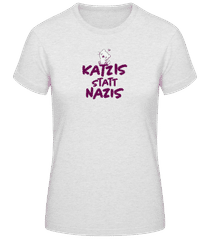 Katzis Statt Nazis · Frauen Basic T-Shirt