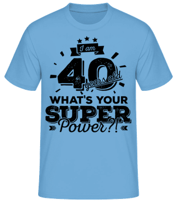 40 Years Super Power - Pánské basic tričko - Světle modrá - Napřed