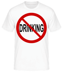 No Drinking Sign · Camiseta básica para hombre