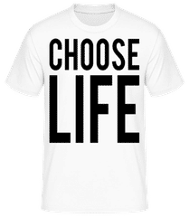 Choose Life · Männer Basic T-Shirt