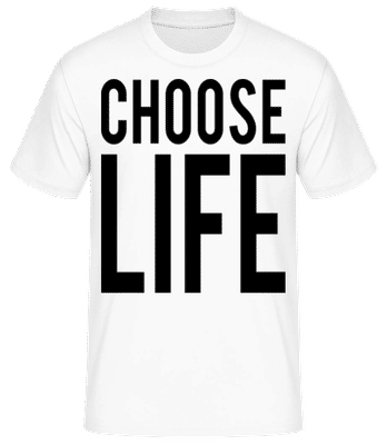 Choose Life - T-shirt standard Homme - Blanc - Devant