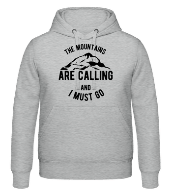 The Mountains Are Calling And I Must Go - Sweat à capuche Unisexe - Gris chiné - Devant