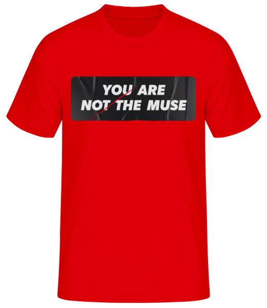 You Are Not The Muse Sticker · T-shirt standard Homme