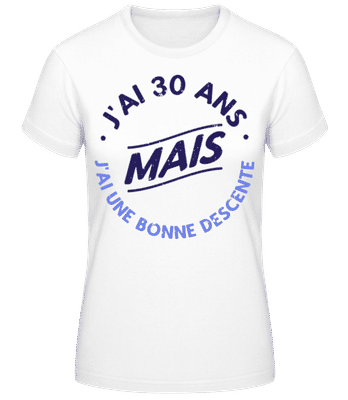 J'ai 30 Ans - T-shirt standard Femme - Blanc - Devant