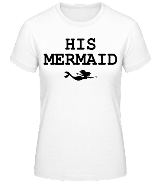 Aperçu: His Mermaid - T-shirt standard Femme - Blanc - Devant