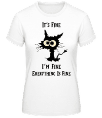 Everything Is Fine · Frauen Basic T-Shirt