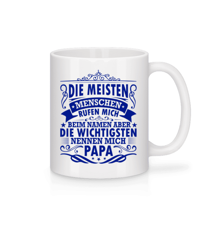 Vorschau: Die Wichtigsten Nennen Mich Papa - Tasse - Weiß - Vorne