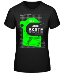 Just Skate · Frauen Basic T-Shirt