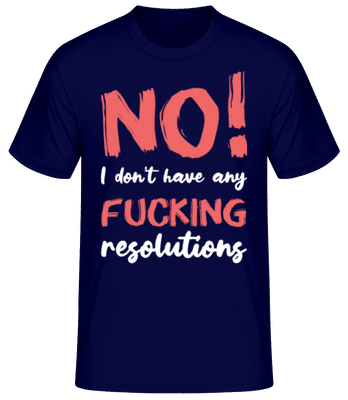 No Fck Resolutions - Men's Basic T-Shirt - Navy - Front