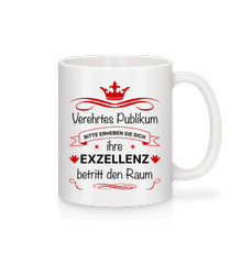 Ihre Exzellenz Betritt Den Raum · Tasse