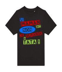 Je Demande À Tata · T-shirt enfants B&C