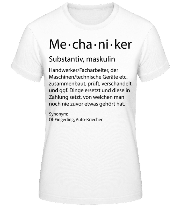 Vorschau: Mechaniker Quatsch Duden Punkt - Frauen T-Shirt B&C - Weiß - Vorne