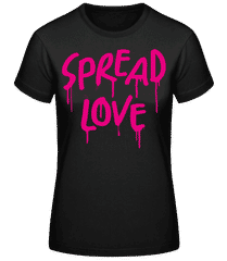 Spread Love · Frauen T-Shirt B&C