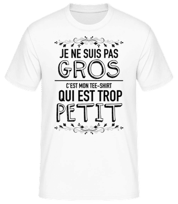Je Ne Suis Pas Gros - T-shirt standard Homme - Blanc - Devant