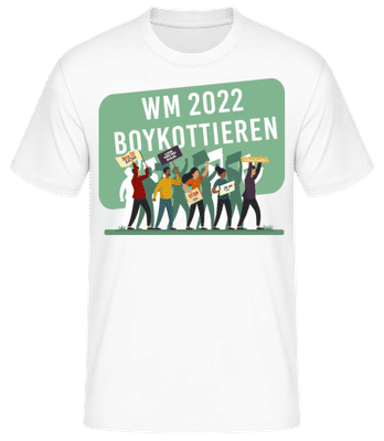 WM 2022 Boykottieren - Männer Basic T-Shirt - Weiß - Vorne