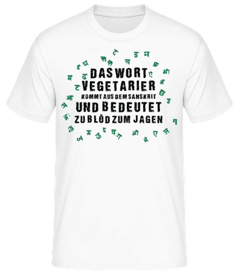 Zu Blöd Zum Jagen - Männer Basic T-Shirt - Weiß - Vorne