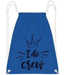 I Do Crew Crown · Turnbeutel