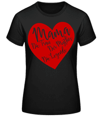 Mama - Die Legende · Frauen Basic T-Shirt