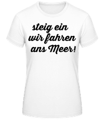 Wir Fahren Ans Meer · Frauen Basic T-Shirt