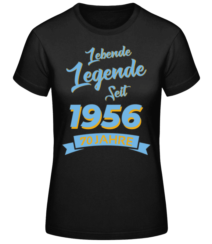 Vorschau: 70 Lebende Legende 1955 - Frauen Basic T-Shirt - Schwarz - Vorne