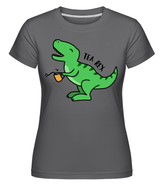 Preview: Tea Rex -  Shirtinator Women's T-Shirt - Anthracite - Front