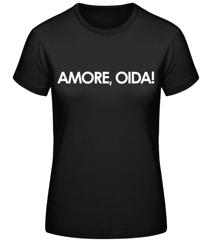 Vorschau: Amore Oida! - Frauen Basic T-Shirt - Schwarz - Vorne