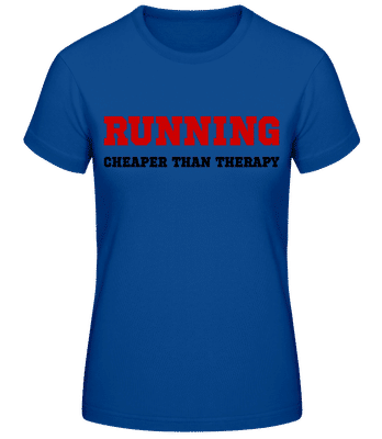 Running - Cheaper Than Therapy - T-shirt standard Femme - Bleu royal - Devant