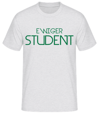 Ewiger Student - Männer T-Shirt B&C - Grau meliert - Vorne