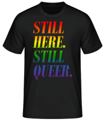 LGBTQ Still Here Still Queer · Pánske basic tričko