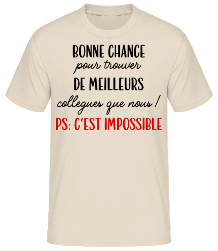 Aperçu: Bonne Chance Pour Trouver De Meilleurs - T-shirt standard Homme - Crème - Devant