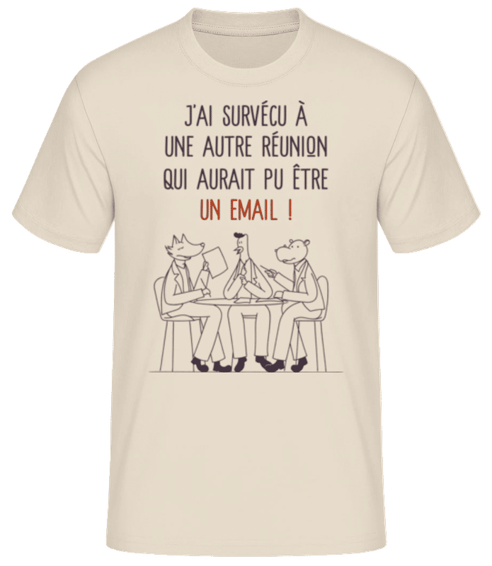 Aperçu: J’ai Survécu À Une Autre Réunion - T-shirt standard Homme - Crème - Devant