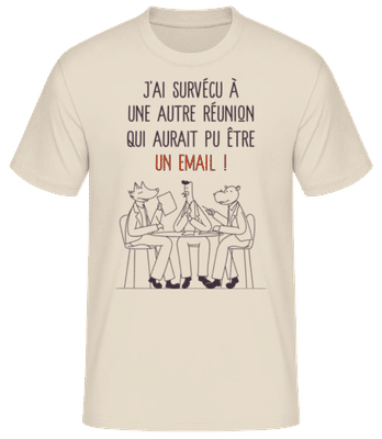 J’ai Survécu À Une Autre Réunion - T-shirt standard Homme - Crème - Devant
