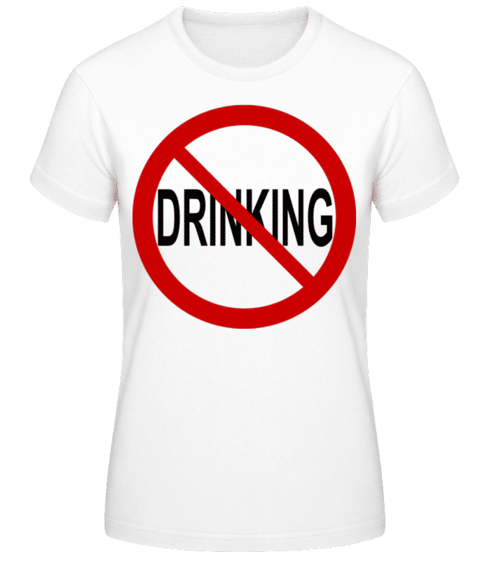 Vorschau: No Drinking Sign - Frauen T-Shirt B&C - Weiß - Vorne