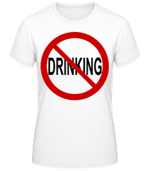 No Drinking Sign · Camiseta para mujer B&C