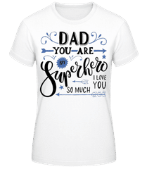 Dad You Are My Superhero Blue · T-shirt femme B&C