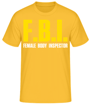 FBI Female Body Inspector - T-shirt standard Homme - Jaune doré - Devant