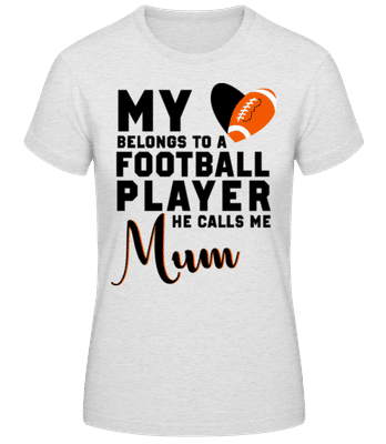 Football Player Calls Me Mum - T-shirt standard Femme - Gris chiné - Devant