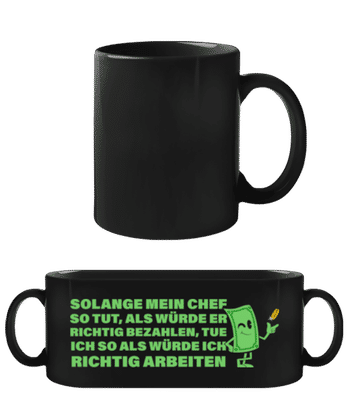 So Tun Als Ob Man Arbeitet - Schwarze Tasse - Schwarz - Vorne