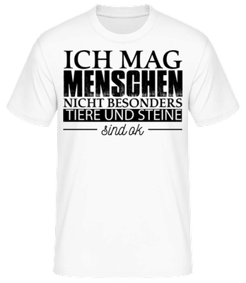 Ich Mag Menschen Nicht Besonders - Männer Basic T-Shirt - Weiß - Vorne