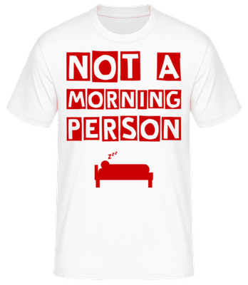 Not A Morning Person - T-shirt homme B&C - Blanc - Devant