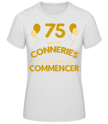 75 Ans De Conneries - T-shirt standard Femme - Gris chiné - Devant