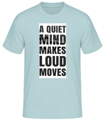 A Quiet Mind Makes Loud Moves - Männer T-Shirt B&C - Mintgrün - Vorne