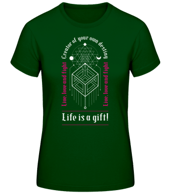 Creator Of Your Own Destiny - Frauen Basic T-Shirt - Flaschengrün - Vorne