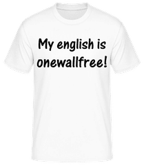 My English Is Onewallfree · Männer Basic T-Shirt