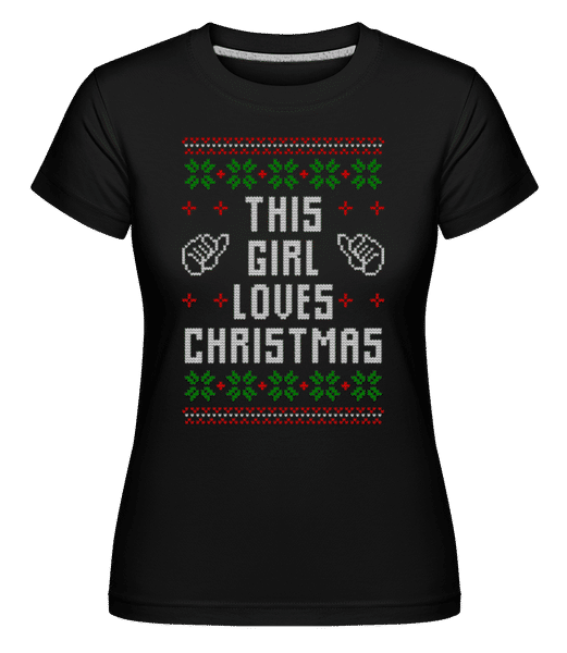 Aperçu: This Girl Loves Christmas -  T-shirt Shirtinator femme - Noir - Devant