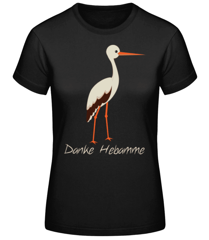 Vorschau: Danke Hebammen Stroch - Frauen Basic T-Shirt - Schwarz - Vorne