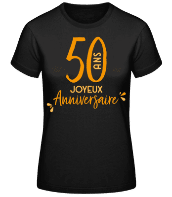 50 Ans Joyeux Anniversaire - T-shirt standard Femme - Noir - Devant