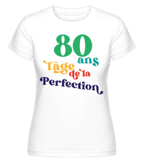 80 L'âge De La Perfection ·  T-shirt Shirtinator femme