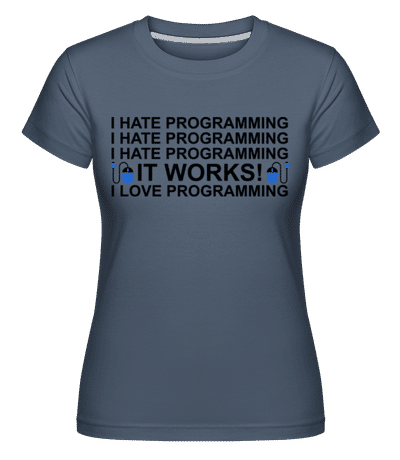 I Love Programming -  Shirtinator Women's T-Shirt - Denim - Front