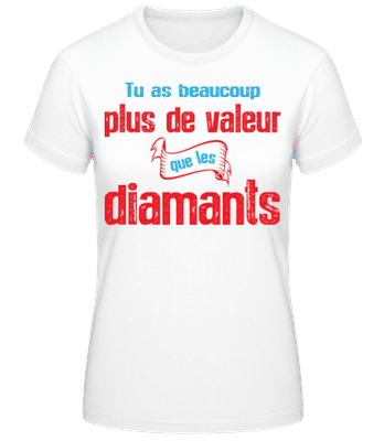 Plus De Valeur Que Les Diamants - T-shirt standard Femme - Blanc - Devant